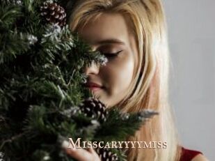 Misscaryyyymiss