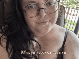 Mistressvanityfear