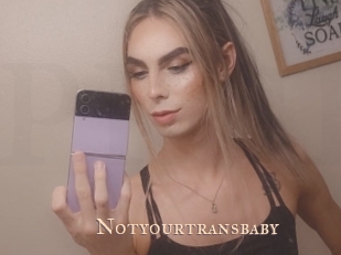 Notyourtransbaby