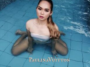 PaulinaVuitton