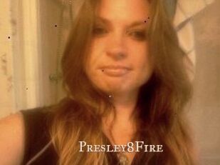 Presley8Fire