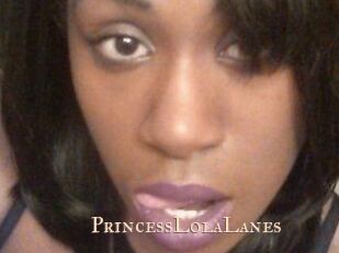PrincessLolaLanes