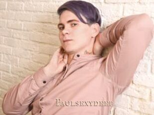 Paulsexydeep