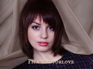 Pickmeupforlove