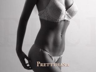 Prettyhana