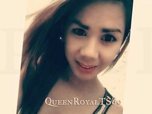 QueenRoyalTS69