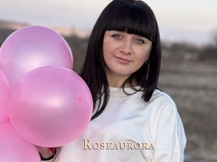 Roseaurora