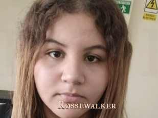 Rossewalker