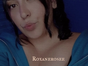 Roxanerosee