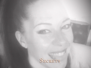 Secrets