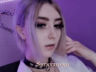 Shinytouch