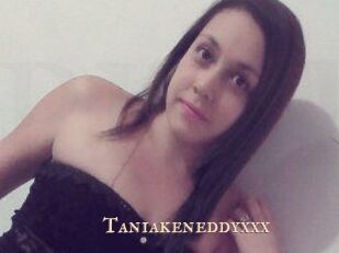 Taniakeneddyxxx