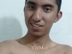TayMax