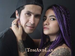 TomAndLana
