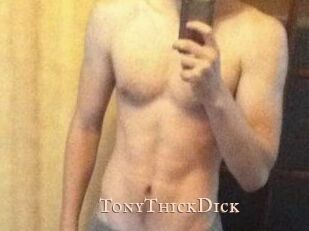 TonyThickDick