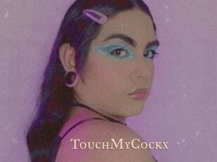 TouchMyCockx