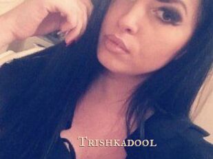 Trishkadool