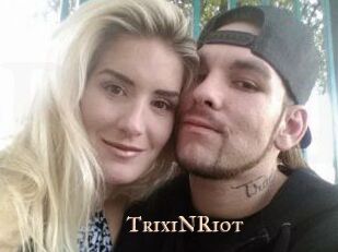 TrixiNRiot