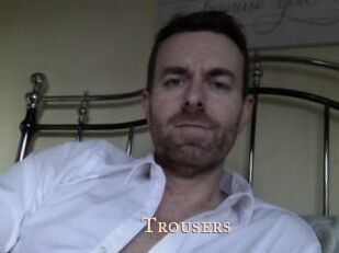 Trousers
