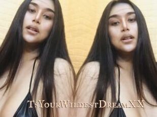 TsYourWildestDreamXX