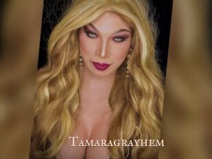 Tamaragrayhem
