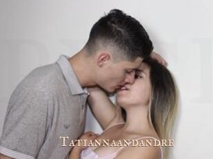 Tatiannaandandre