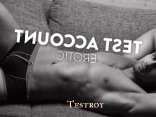 Testroy