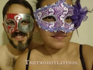 Thetwohotlatinos