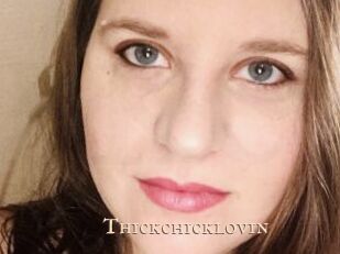 Thickchicklovin