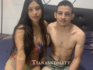 Tianaandmatt