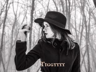 Tiggyyyy