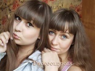 Twocooldools