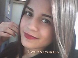 Twoonlygrils