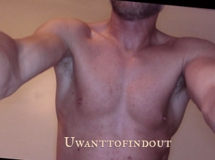 Uwanttofindout