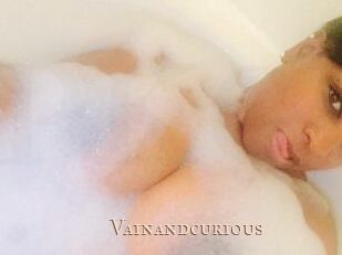 Vainandcurious