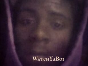 WatchYaBoi