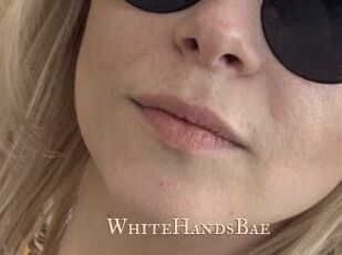 WhiteHandsBae