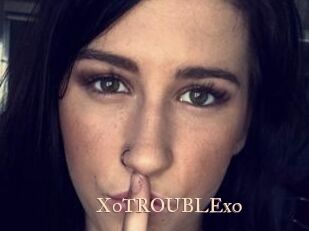 XoTROUBLExo
