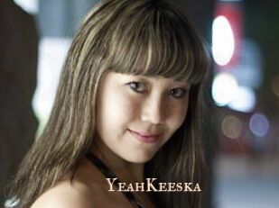 YeahKeeska