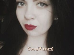 YourWish18